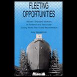 Fleeting Opportunities Women Shipyard Workers in Portland and Vancouver during World War II and Reconversion