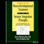 Combining Neuro Developmental Treatment and Sensory Integration Principles  An Approach to Pediatric Therapy