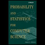 Probability and Statistics for Computer Science