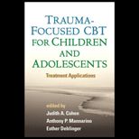 Trauma Focused CBT for Children and Adolescents Treatment Applications