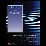 Skills and Values The First Amendment