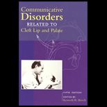 Communicative Disorders Related to Cleft Lip and Palate