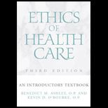 Ethics of Health Care  An Introductory Textbook