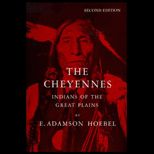 Cheyennes  Indians of the Great Plains