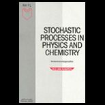 Stochastic Processes in Physics and Chem.