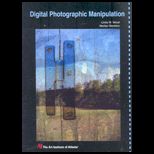 Digital Photographic Manipulation   With CD (Custom)
