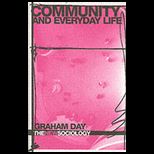 Community and Everyday Life