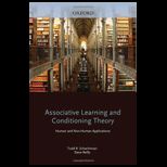 Associative Learning and Conditioning Theory Human and Non Human Applications