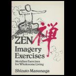 Zen Imagery Exercises Meridian Exercises for Wholesome Living