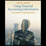 Using Financial Accounting Information The Alternative to Debits and Credits (Looseleaf)
