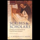 Scribes and Scholars  Guide to Transmission Greek and Latin Literature