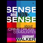 Sense and Nonsense About Crime and Drugs