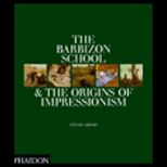 Barbizon School and Origind Impressionism