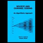 Source and Channel Coding  An Algorithmic Approach