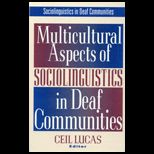 Multicultural Aspects of Sociolinguistics in Deaf Communities