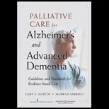 Palliative Care for Advanced Alzheimers and Dementia