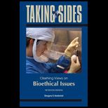 Taking Sides Clashing Views on Bioethical Issues