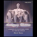 Analyzing Rhetoric  A Handbook for the Informed Citizen in a New Millennium   With Workbook