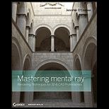 Mastering mental ray   With DVD