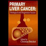 Primary Liver Cancer  Etiological and Progression Factors