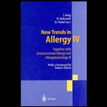 New Trends in Allergy IV, Together with Environmental Allergy and Allergotoxicology III  Joint International Symposium, Hamburg, April 29 May 1, 1995
