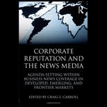 Corporate Reputation and News Media