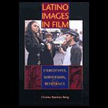 Latino Images in Film  Stereotypes, Subversion, and Resistance