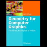 Geometry for Computer Graphics Formulae, Examples and Proofs