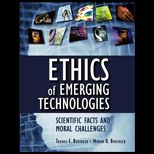 Ethics of Emerging Technologies  Scientific Facts and Moral Challenges