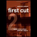 First Cut 2 More Conversations with Film Editors
