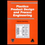 Plastics  Product Design and Process Engineering