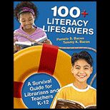 100+ Literacy Lifesavers A Survival Guide for Librarians and Teachers K 12