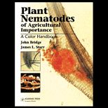 Plant Nematodes of Agricultural Importance  A Color Handbook