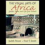 Visual Arts of Africa  Gender, Power, and Life Cycle Rituals