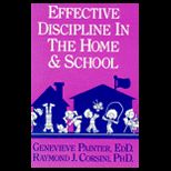 Effective Discipline in the Home and School