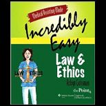 Medical Assisting Made Incredibly Easy Law and Ethics