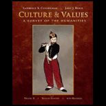Culture and Values, Volume II A Survey of the Humanities