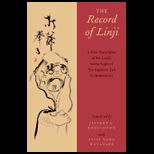 Record of Linji A New Translation of the Linjilu in the Light of Ten Japanese Zen Commentaries