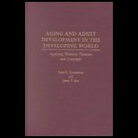 Aging and Adult Development in Developing World  Applying Western Theories and Concepts