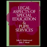 Legal Aspects of Special Education and Pupil Services