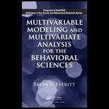 Multivariable Modeling and Multivariate Analysis for the Behavioral Sciences