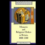 Monastic and Religious Orders in Britain