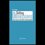 Shifting Obsessions Three Essays on T