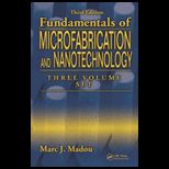 Fundamentals of Microfabrication and Nanaotech.   Volumes 1 3