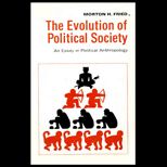 Evolution of Political Society  An Evolutionary View