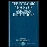 Economic Theory of Agrarian Institutions