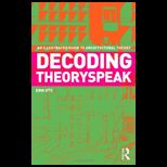 Decoding Theoryspeak Illustrated Guide to Architectural Theory