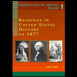 Perspectives on America  Readings in U.S. History to 1877, Volume I