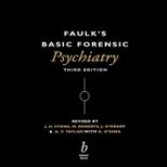 Faulks Basic Forensic Psychiatry