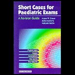 Short Cases for Paediatric Exams